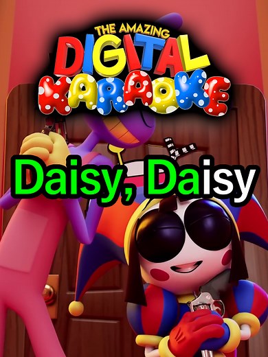 Karaoke: Sing as Pomni - Daisy Bell