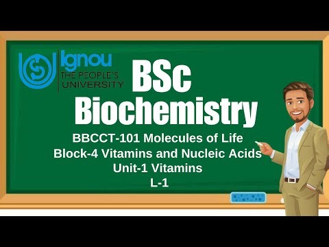 L-1 Vitamins | BBCCT-101 Block-4 Unit-12 | IGNOU BSC Biochemistry