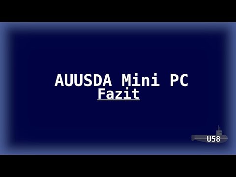 AUUSDA Mini PC - Conclusion on the Mini PC