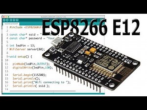 Getting started with NodeMCU or ESP8266 12E using Arduino IDE