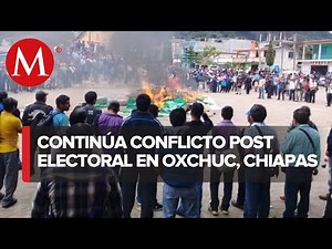 Conflict continues after election in Oxchuc