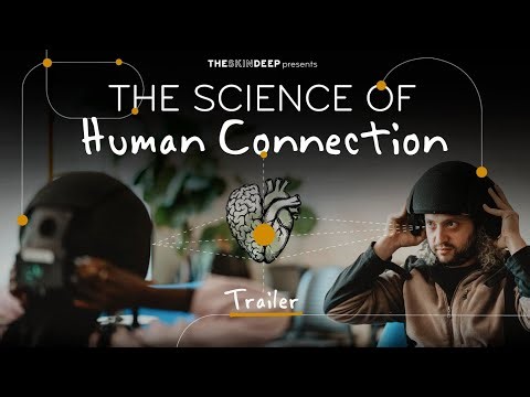 Trailer: The Science of Human Connection