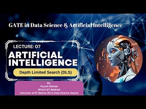 Depth Limited Search Video Lecture | Crash Course for GATE Data Science and Artificial Intelligence - GATE Data Science and Artificial Intelligence (DA)