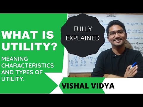 What is utility?|| Meaning of utility?||characteristics,features of utility