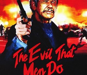 The Evil That Men Do Summary, Trailer, Cast, Where to Watch and More