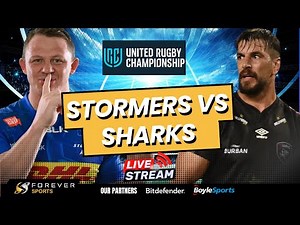 STORMERS VS SHARKS LIVE! | URC Live Commentary & Watchalong
