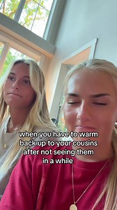 When You Have to Warm Back Up to Your Cousins After a Long Time