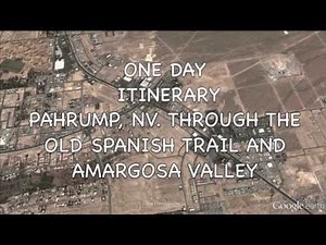 Pahrump, Nevada Itinerary Through The Old Spanish Trail and Death Valley Junction