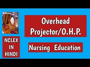Overhead Projector #OHP#NURSINGEDUCATION#‪@AnitaSharmaGyan‬