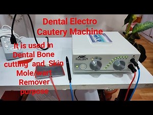 Dental ElectroCautery Machine | ElectroSurgery Unit for Dentist | Electro Cautery Machine for Dental