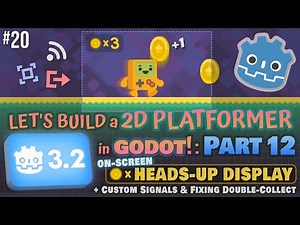 Godot 3.2: Let's Build a 2D Platformer!: Part 12 (Coin HUD, Custom Signals & Fixing Double-Collect)