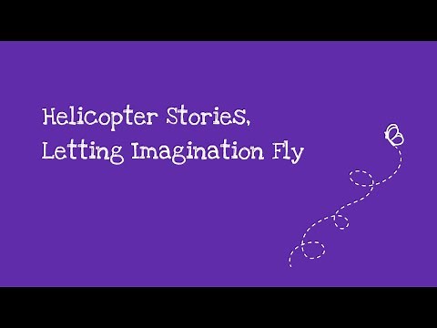 Helicopter Stories, Letting Imagination Fly