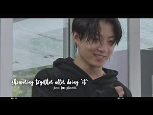 bts jungkook imagine; showering together after doing "it"
