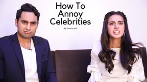 "How To Annoy Celebrities" -By Danish Ali | Danish Ali