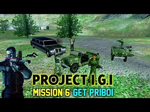 IGI 1 Mission 6
