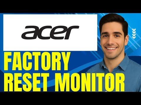 How To Factory Reset Your Acer Monitor
