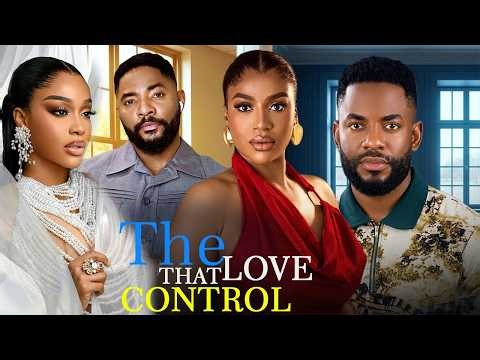 LOVE THAT CONTROL - FRANCES BEN, UCHE MONTANA, JOHN EKANEM CHIKE DANIRL 2026 LATEST MOVIE #trending