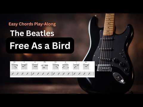 Free as a Bird – The Beatles | Easy Guitar Chords Play Along