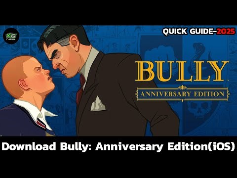 How to Download & Install Bully: Anniversary Edition on iOS | Step-by-Step Guide