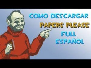 Como descargar e instalar Papers Please FULL ESPAÑOL || Fácil y sencillo || David Gómez