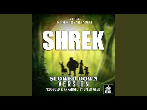 All Star (From "Shrek") (Slowed Down Version)