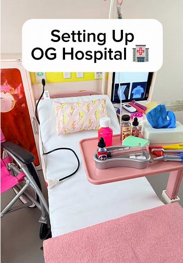 Setting Up OG Hospital for Our Generation Dolls