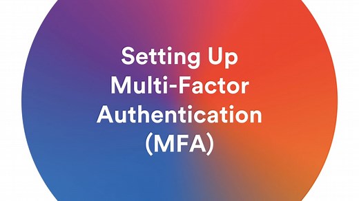 How to set up Multi-Factor Authentication (MFA)