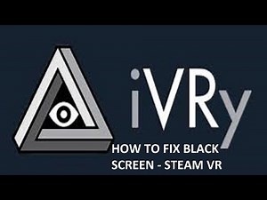 IVRY - How to fix black screen in steam vr | IVRY problem fix | English version. #ivry