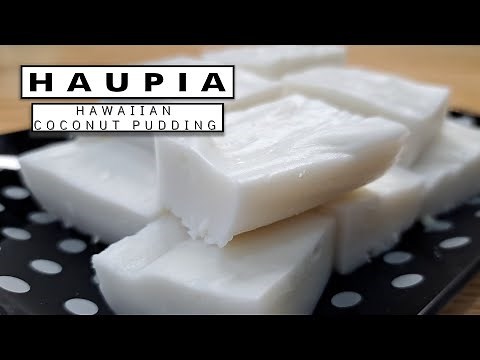 How to Make Haupia - Hawaiian Coconut Pudding Dessert