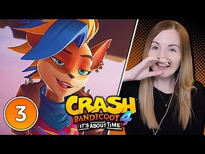 Tawna - Crash Bandicoot 4: It's About Time Gameplay Walkthrough Part 3