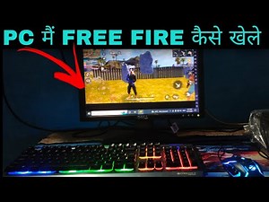 PC MEIN FREE FIRE KAISE KHELE || How to Play Free Fire Pc