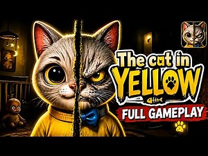 The Cat In Yellow | Full Gameplay | Strange Cat In The House | Mobile Horror Game | #CrazyGames
