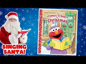 Sesame Street: Elmo's 12 Days of Christmas - Read Aloud by Santa Claus - Kids Christmas Book