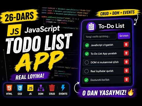 JavaScript DOM bilan To-Do List App | 20 Daqiqada Real Loyiha (CRUD + Eventlar)