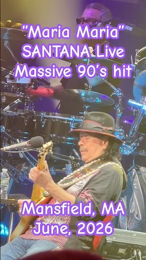 New SANTANA Live short! "MARIA MARIA"; hit song from 'Supernatural' LP; June, 2026