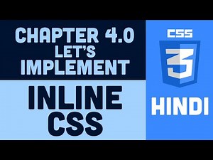 CSS Tutorial in Hindi - 4.0 - Ways of implementing CSS - INLINE STYLE