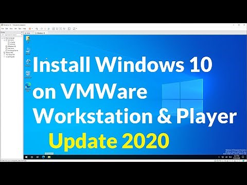 How to Install Windows 10 on VMware 2020 Workstation and Player