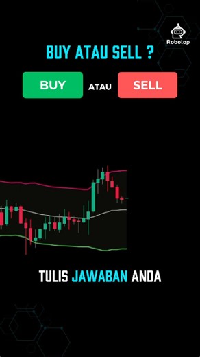 Robotop | Copytrade | Auto Trading on Instagram: "BUY atau SELL, Tulis di komentar jawaban anda dalam 5 detik, di video ini kita akan menganalisa market menggunakanbollinger bands #buyatausell #belajarforex #belajartrading #robotop #bollingerbands"