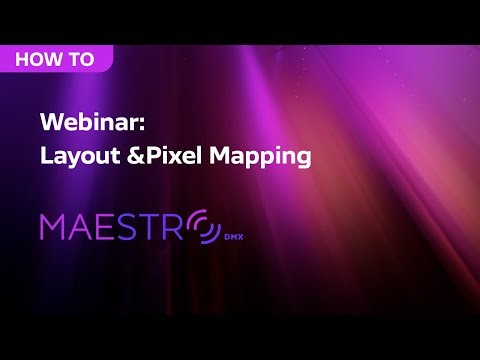 Webinar - Layout and Pixel Mapping