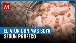 Estas son las marcas de atún que contienen más soya