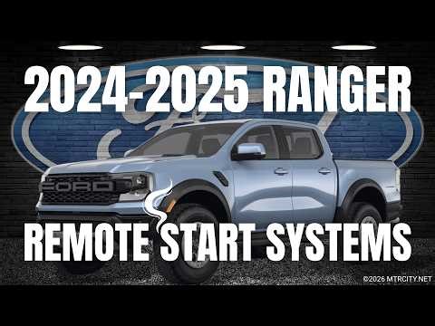 2024 & 2025 Ford Ranger DIY Remote Start Systems
