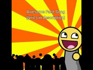 Awesome Face Song Lyrics