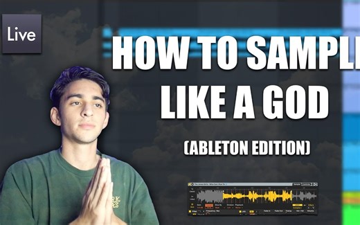 如何像神一样采样？HOW TO SAMPLE LIKE A GOD【Ableton Live】【Mai】【Practical Techniques】