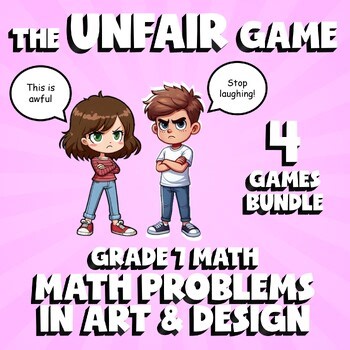 4 UNFAIR Math Games - Math Problems in Art & Design - Grade 7 No Prep Review