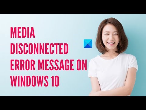 Media disconnected error message on Windows 10