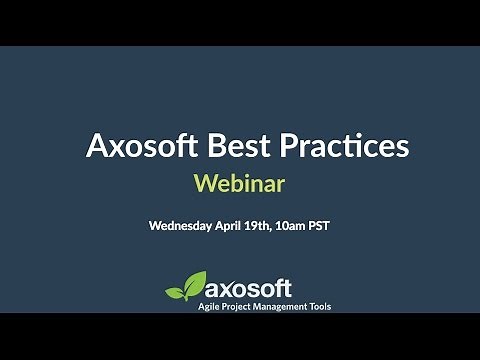 Axosoft Best Practices Webinar