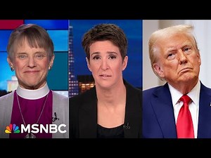Full interview: Rachel Maddow talks with the bishop who asked Trump directly to show mercy