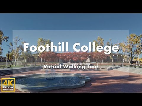 Foothill College - Virtual Walking Tour [4k 60fps]