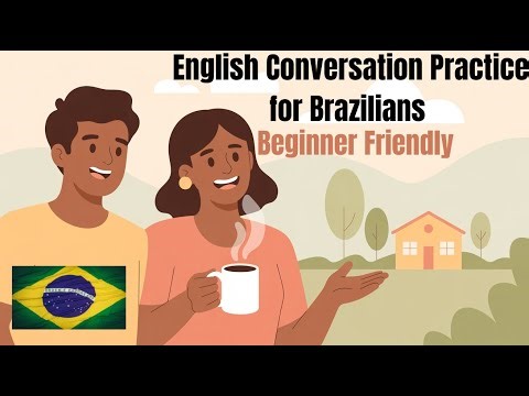 English Conversation Practice for Brazilians – Beginner Friendly | Mr. English Vibes