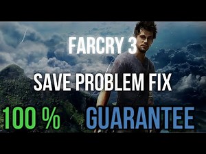 HOW TO FIX SAVE FILE NOT WORKING 100 % FIXED IN |FAR CRY 3|